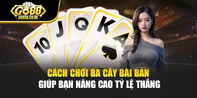 Giới thiệu vài điều về trò chơi bài ba cây